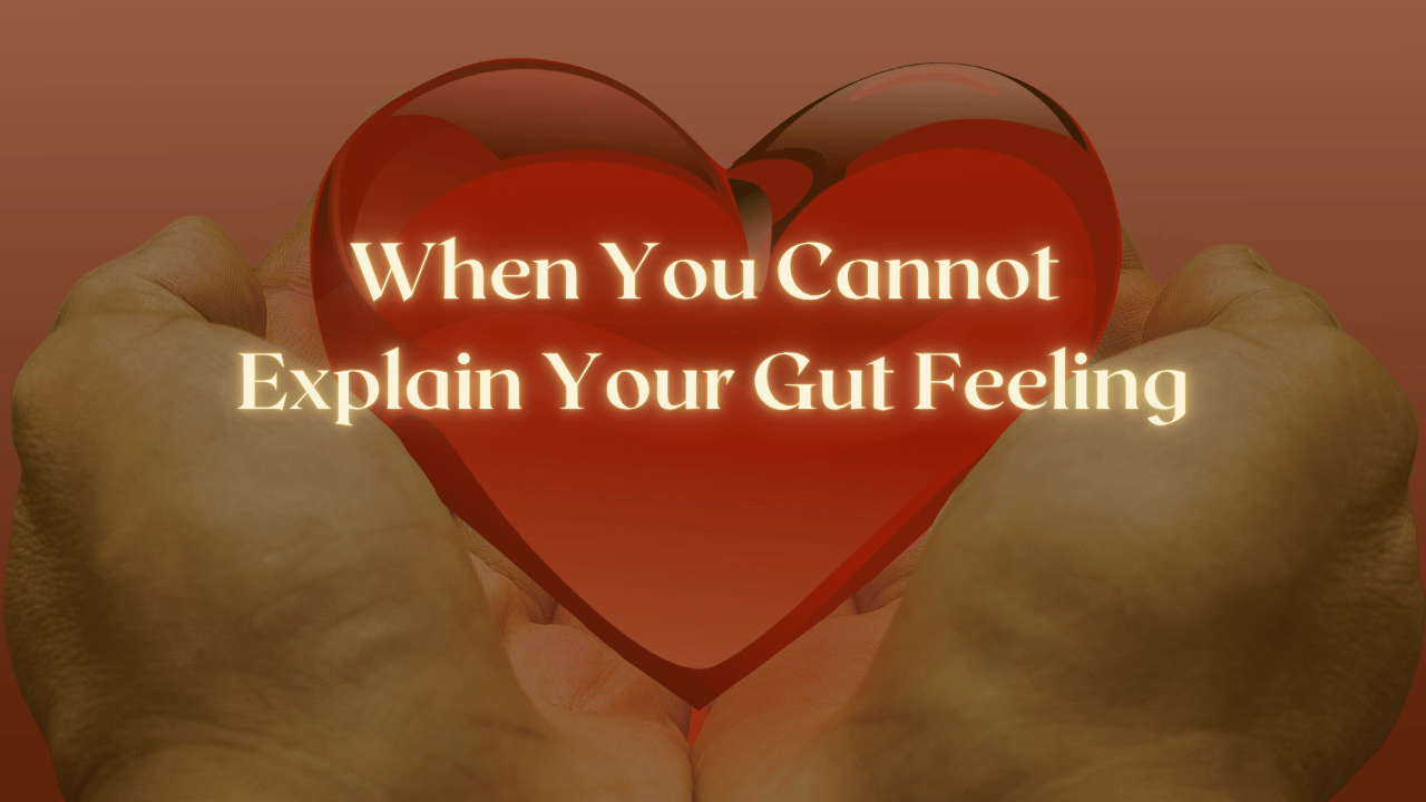 When You Cannot Explain Your Gut Feeling