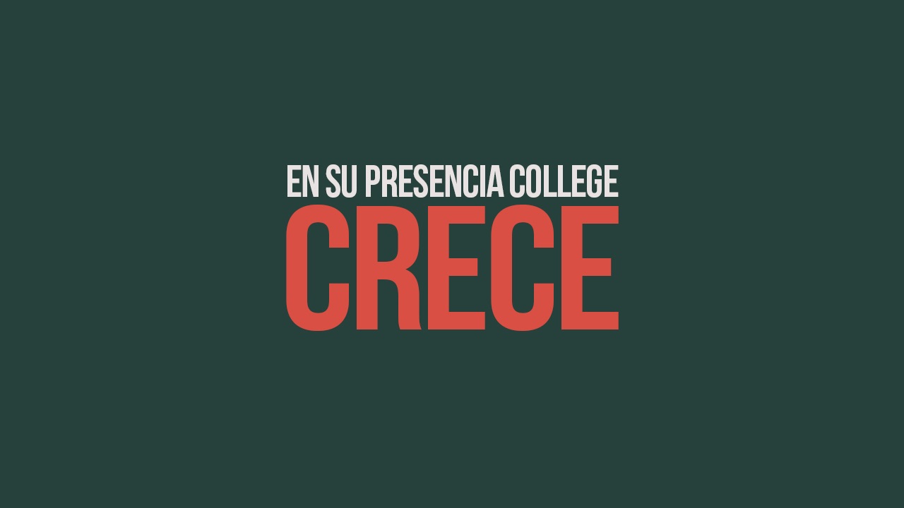 Escuela Crece · En Su Presencia College