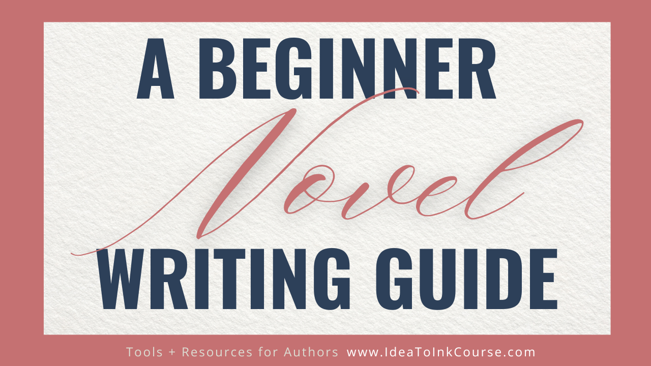 A dusty rose background with a white paper overlay and the words: "A beginner novel writing guide" on top. 