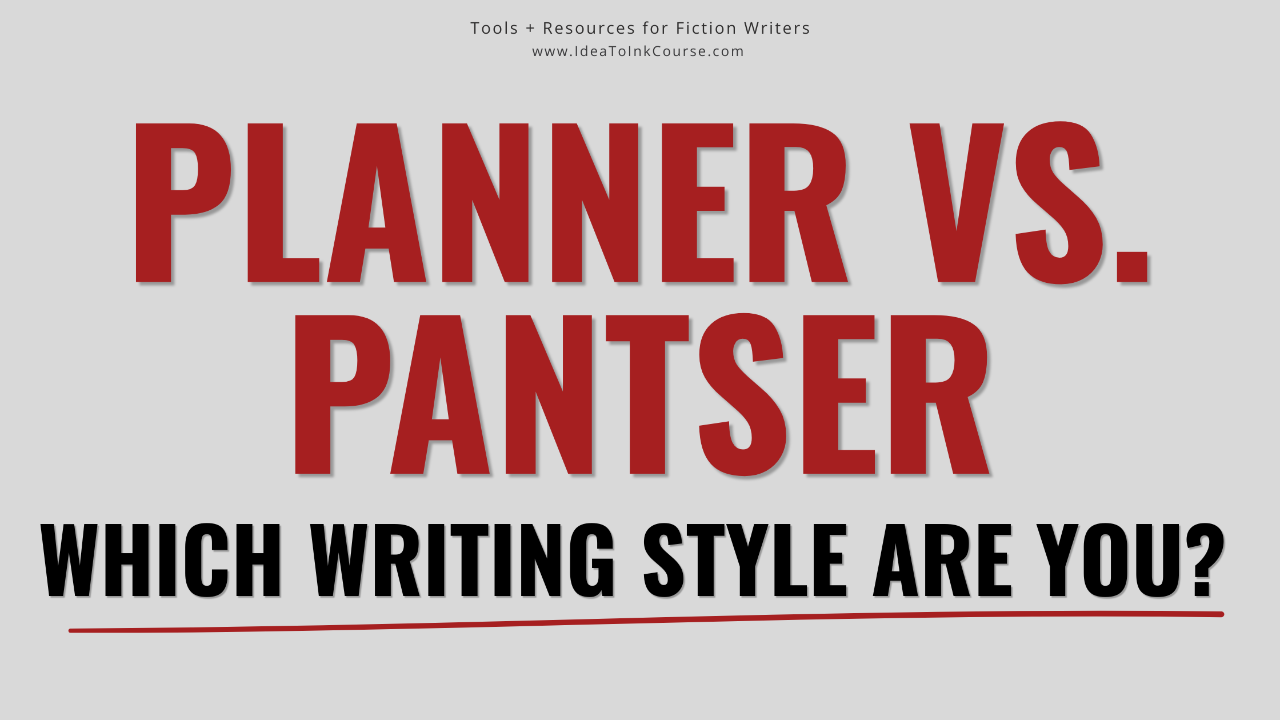 grey background with the words planner vs. pantser: which writing style are you in red and black 