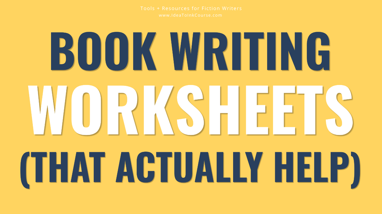Yellow banner with: Book writing worksheets that actually help written in dark navy. 