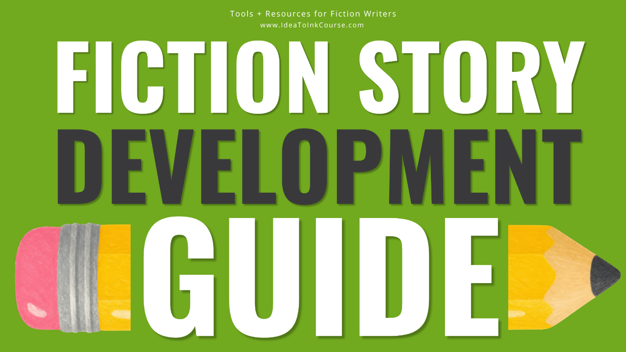 A horizontal green banner with bold white and black text reading “Fiction Story Development Guide.” On the left side is an illustration of a pencil’s pink eraser end, and on the right side is the sharpened yellow tip, symbolizing the writing process from start to finish.
