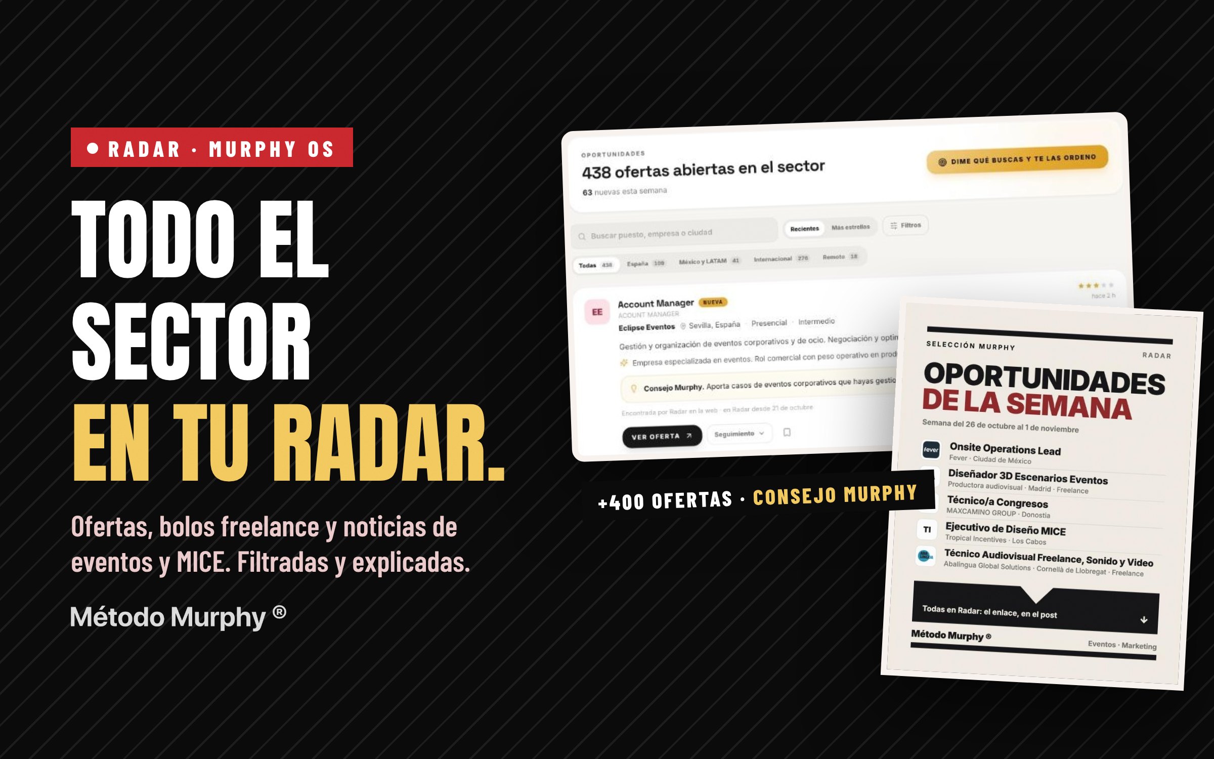 Radar de Murphy OS: noticias y ofertas de trabajo en eventos