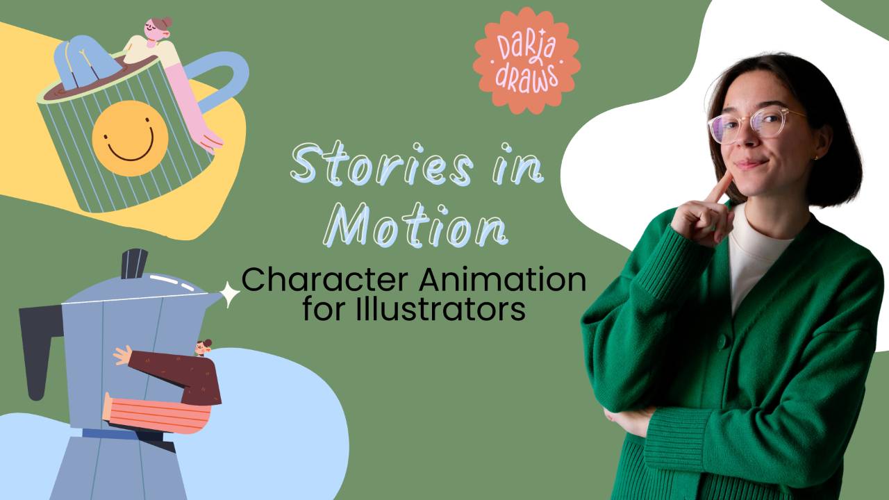 Stories in Motion: Character Animation for Illustrators