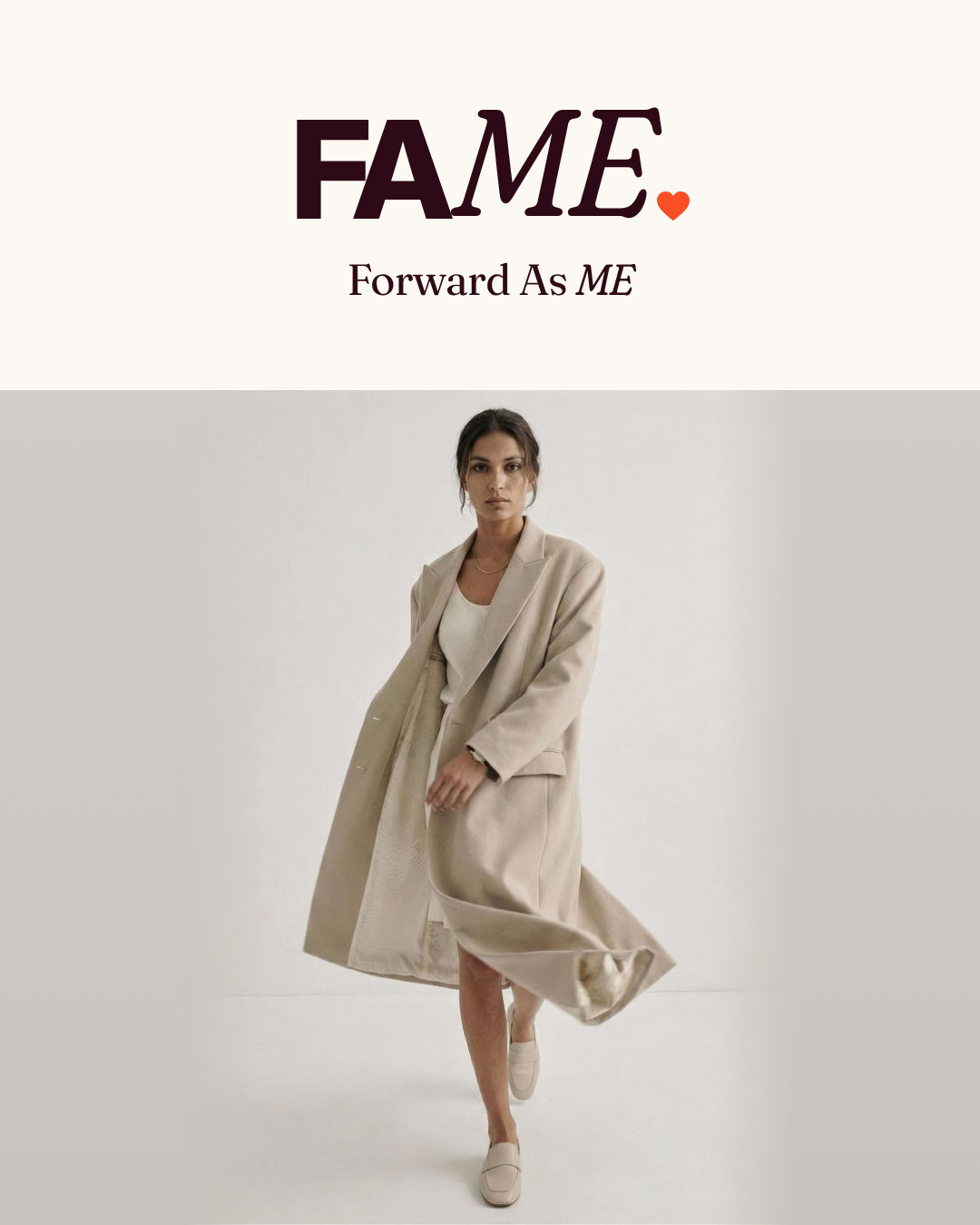 FAME: Forward As ME