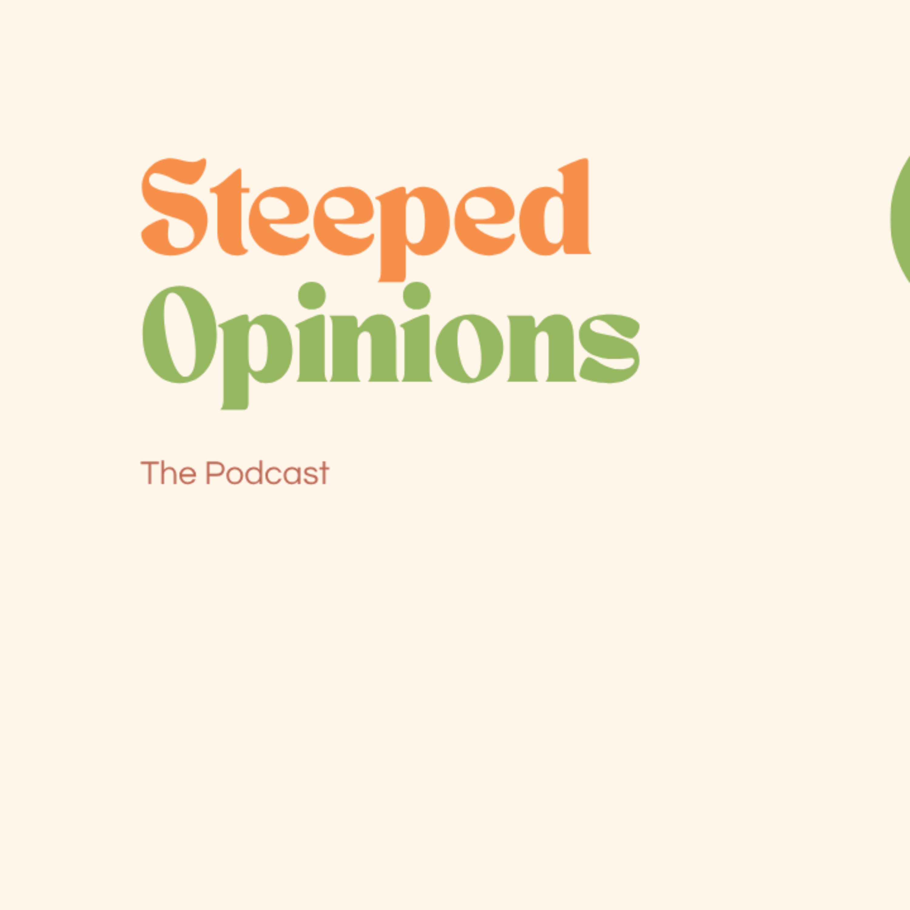 Steeped Opinions