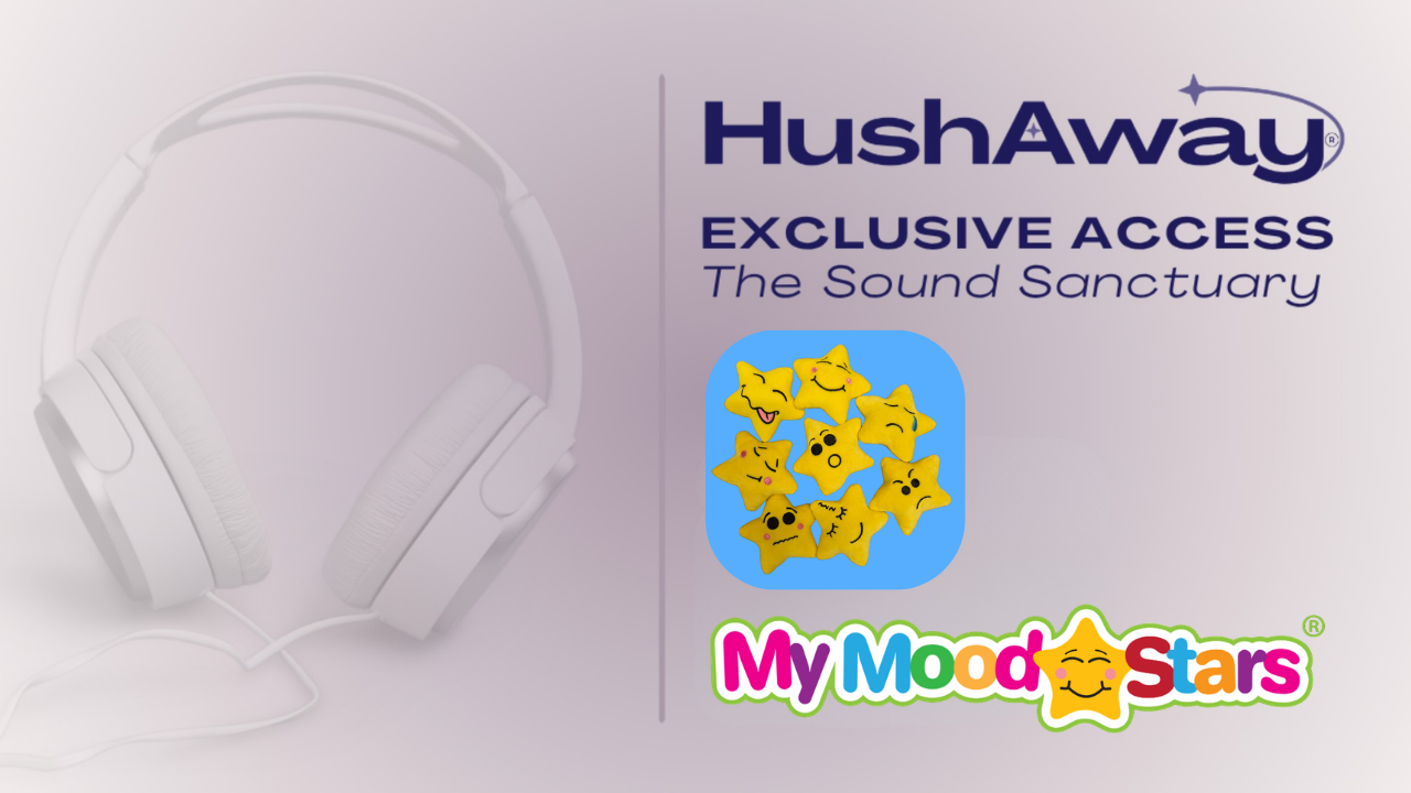 HushAway® and My Mood Stars®