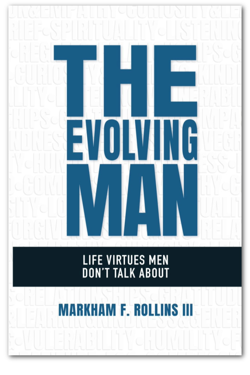 The Evolving Man by Markham Rollins