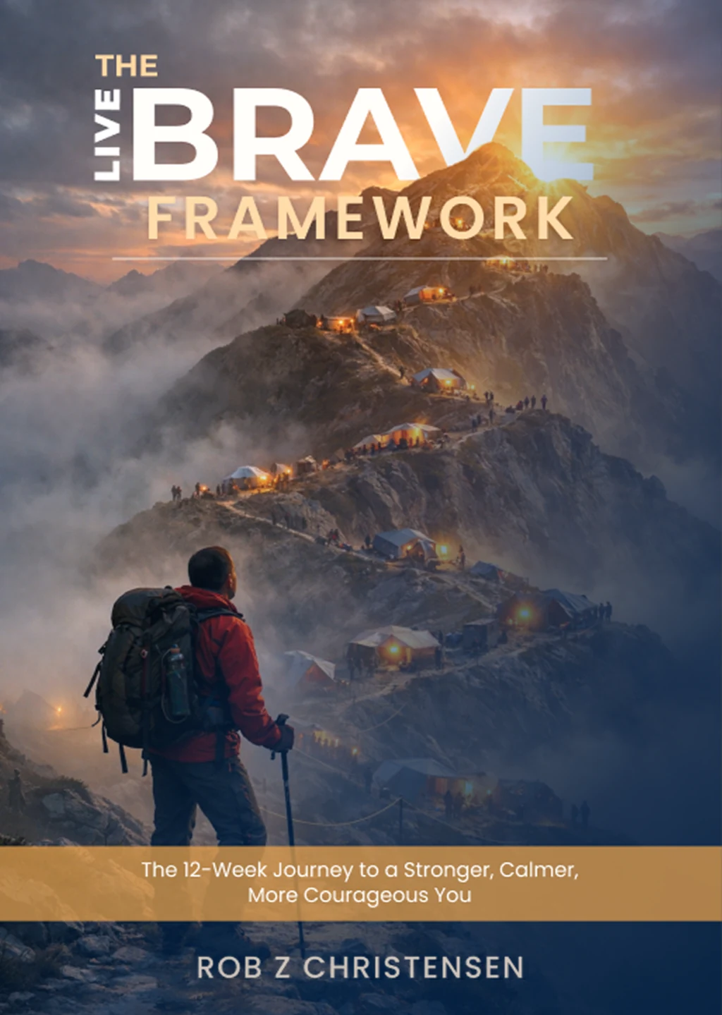 The Live BRAVE Framework course cover: a hiker on a mountain trail at first light