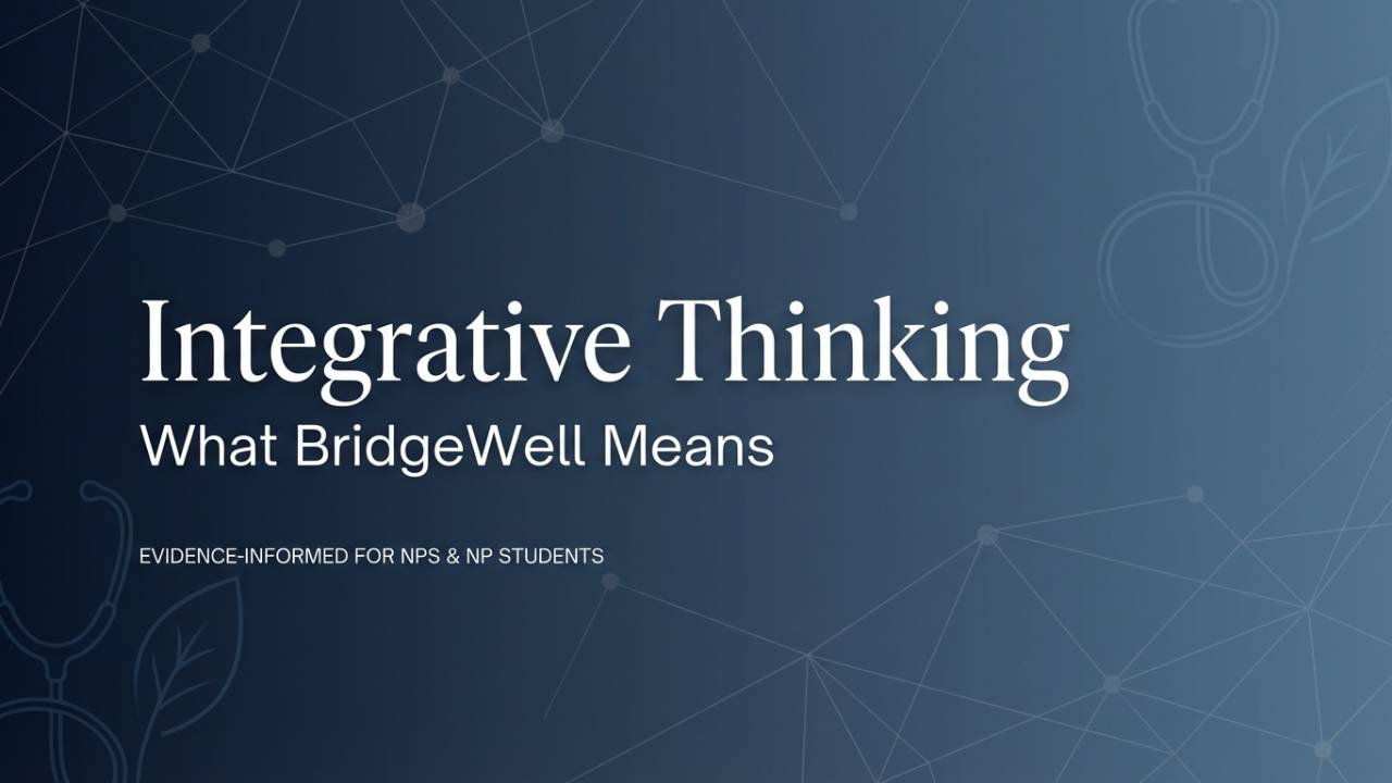 What BridgeWell Means by Integrative Thinking