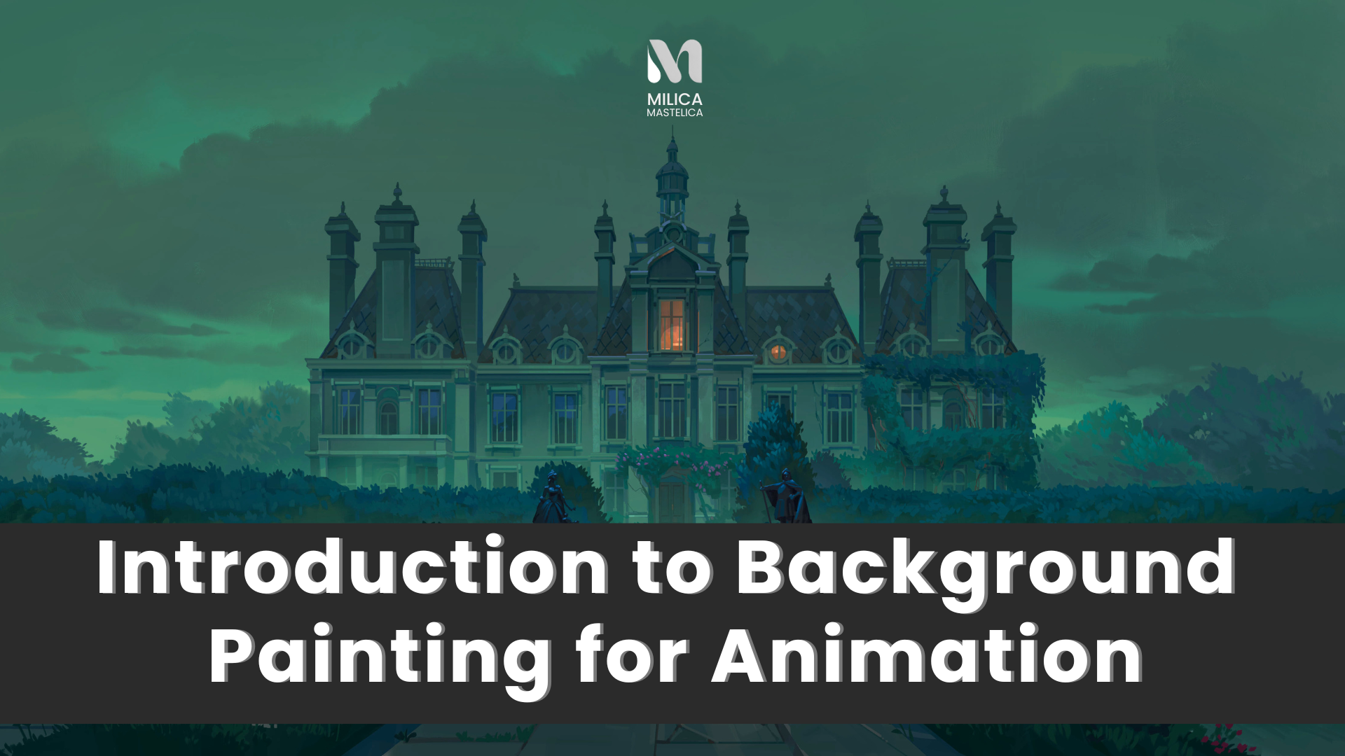 Introduction to Background Painting for Animation