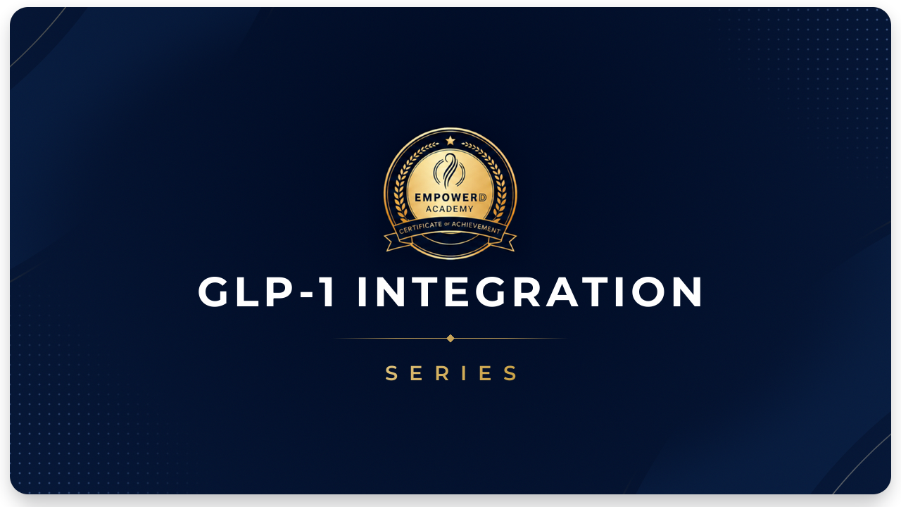 GLP-1 Integration Series