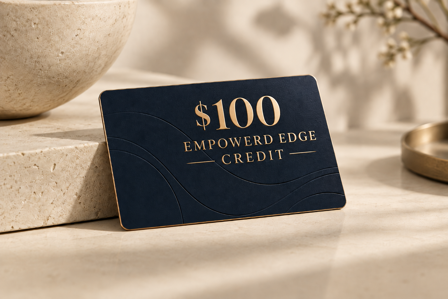 $100 Empowerd Edge product credit
