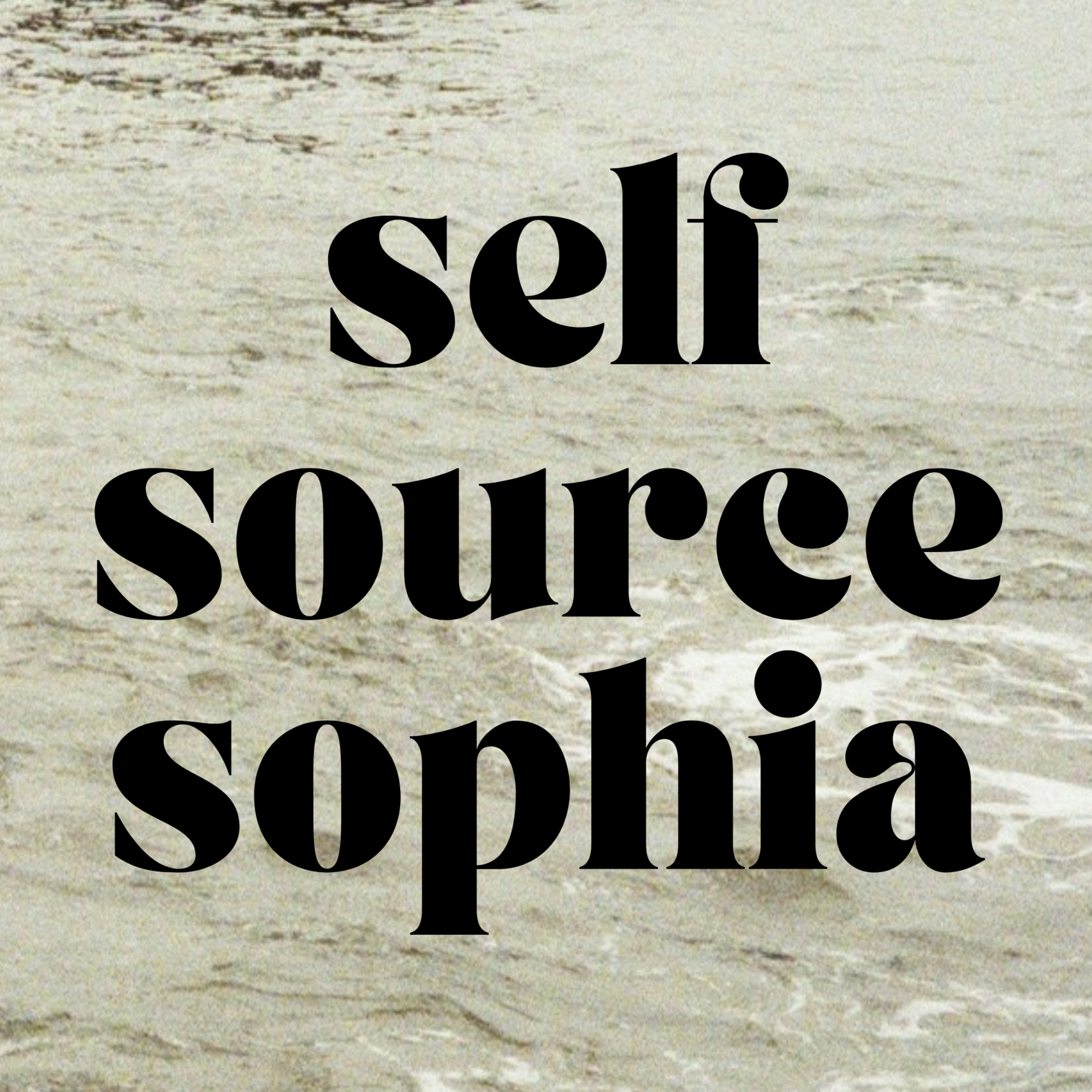 Self, Source, Sophia