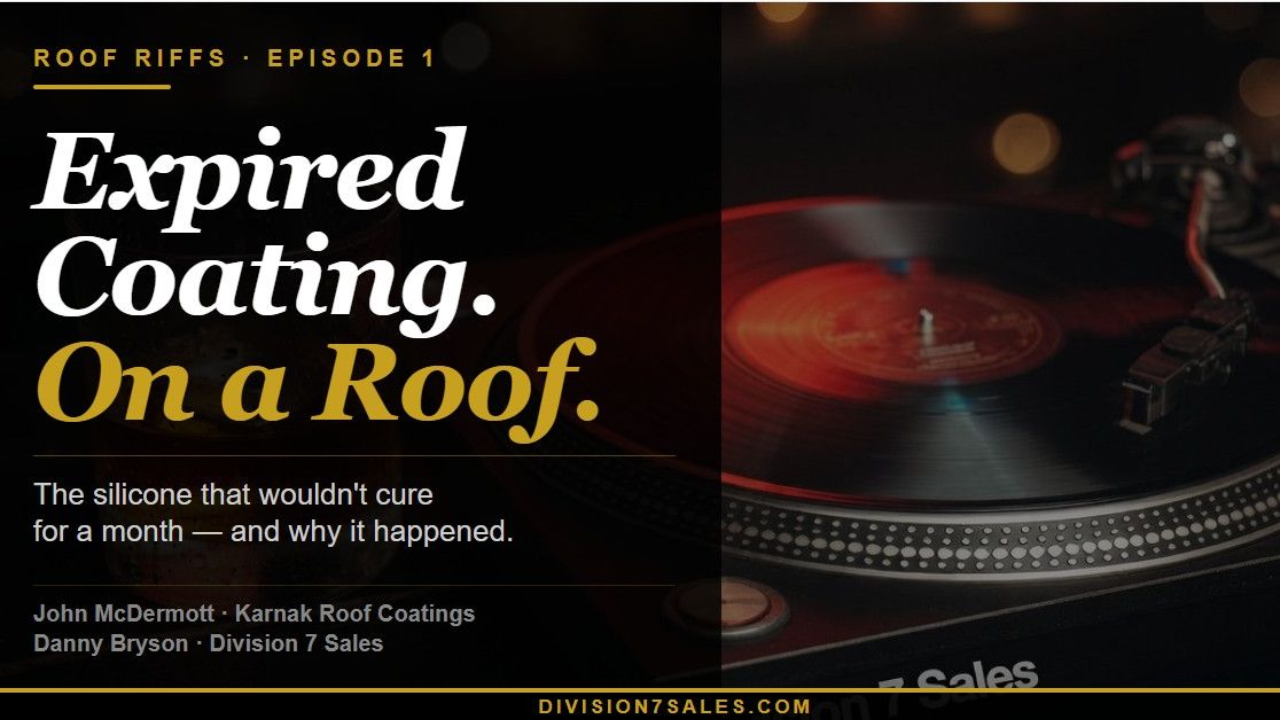 Bold text: Expired Coating. On a Roof. — Roof Riffs Episode 1 by Division 7 Sales