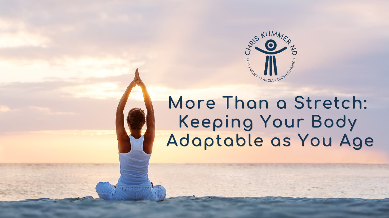 Keeping Your Body  Adaptable as You Age