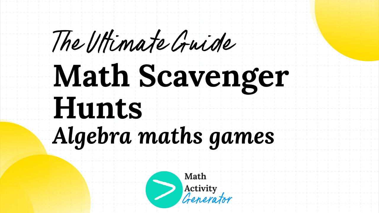 algebra maths games blog post about scavenger hunts