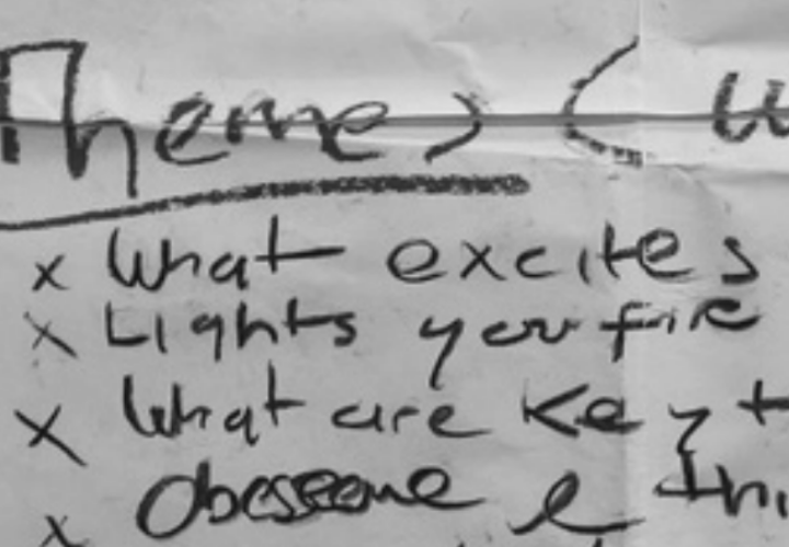 Handwritten Creative Core workshop notes by David Mankin exploring what excites and inspires your artistic practice.