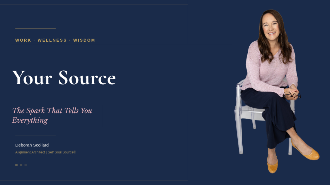 Banner image for Deborah Scollard's article on Your Source, the deepest layer of the Self Soul Source® framework, exploring how moments of joy reveal the work you were meant to do.