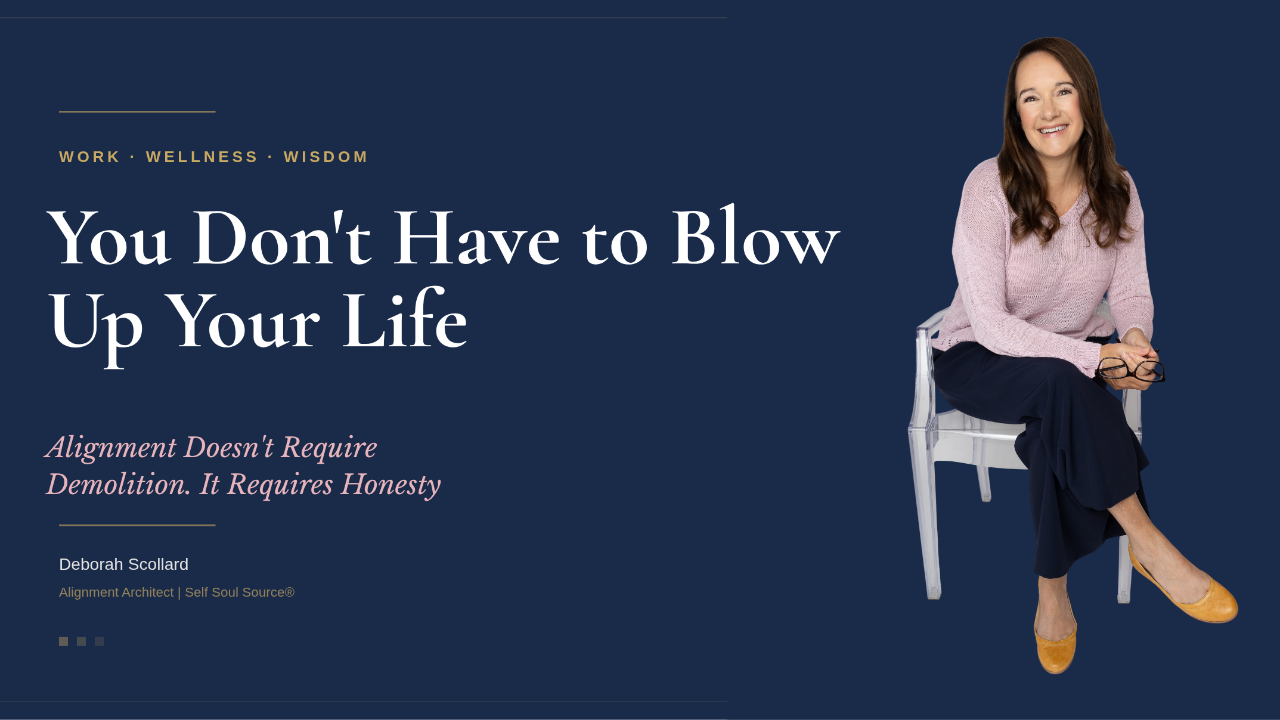 Banner image for Deborah Scollard's article on finding career alignment without quitting, part of the Self Soul Source® framework, exploring how small shifts realign the life you've already built.
