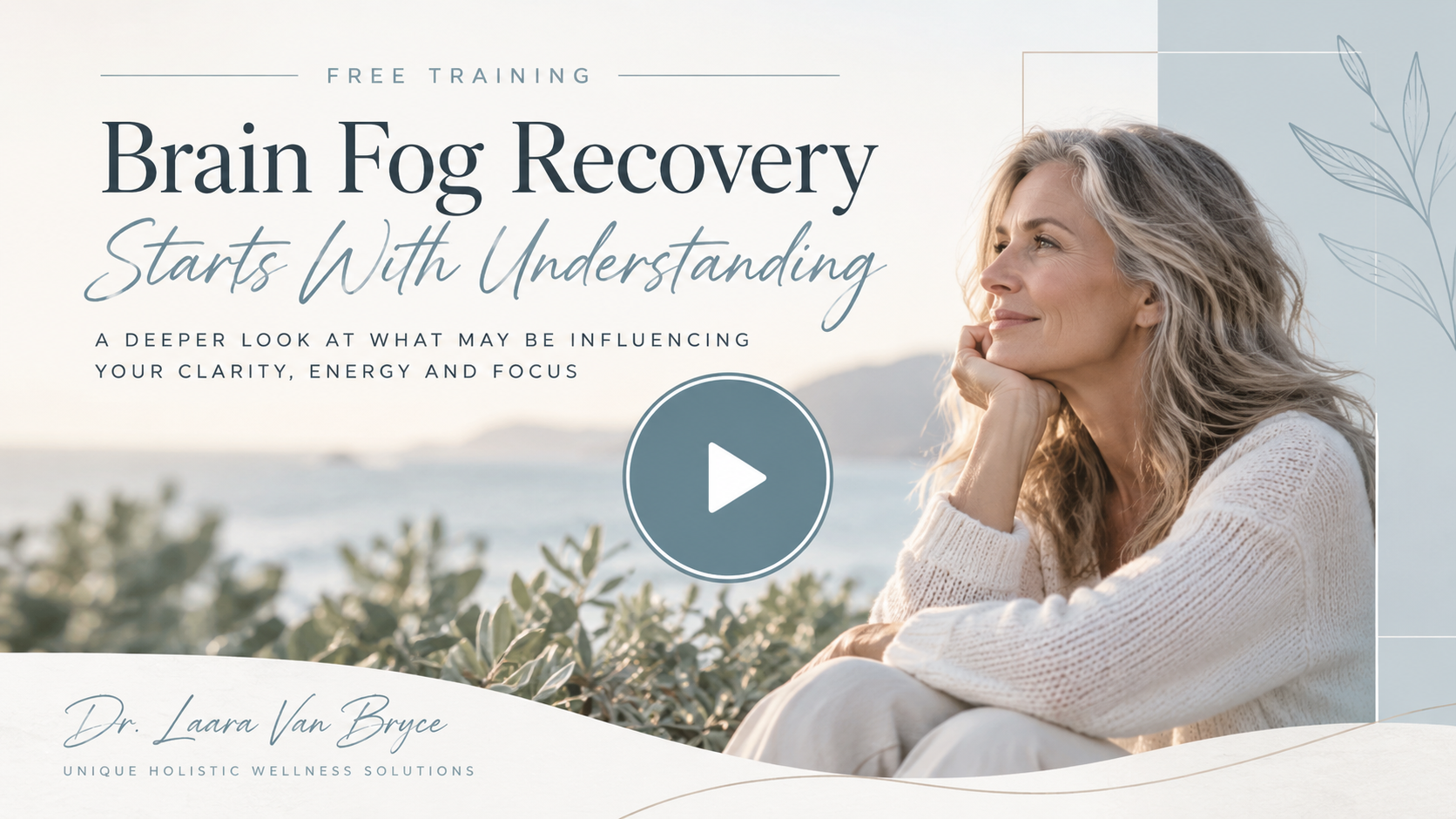 Brain Fog Recovery webinar with Dr. Laara Van Bryce