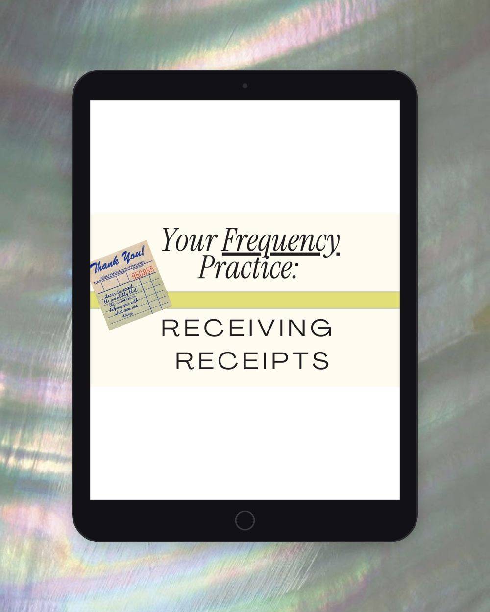 Your Frequency Practice: Receiving Receipts on an iPad