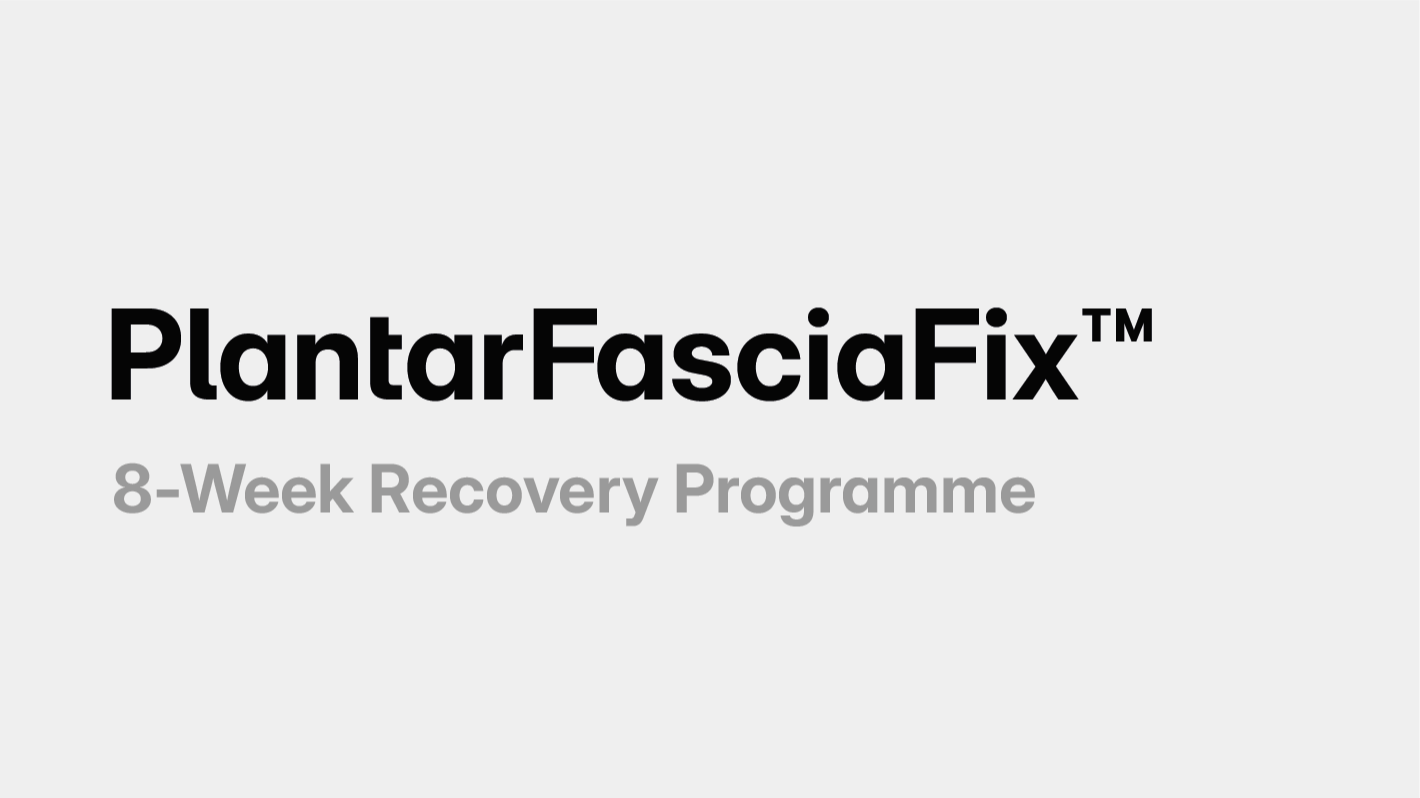 PlantarFasciaFix 8-Week Recovery Programme