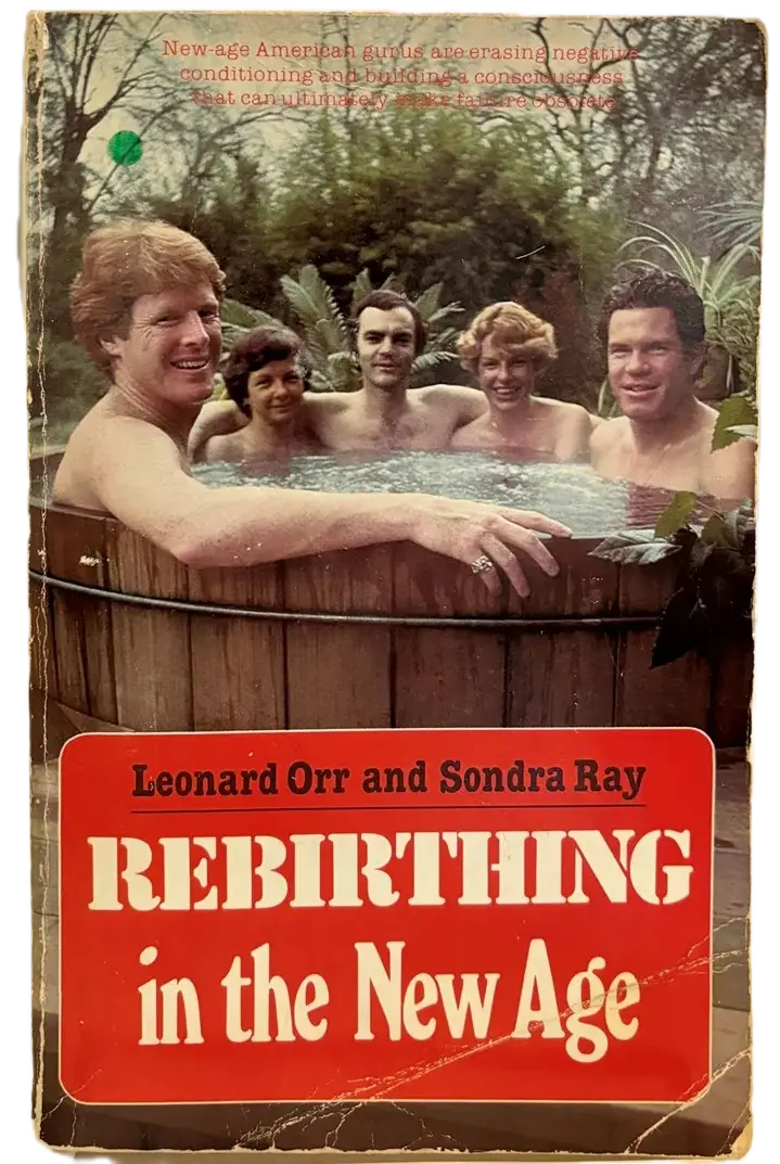 Rebirthing in the New Age by Leonard Orr