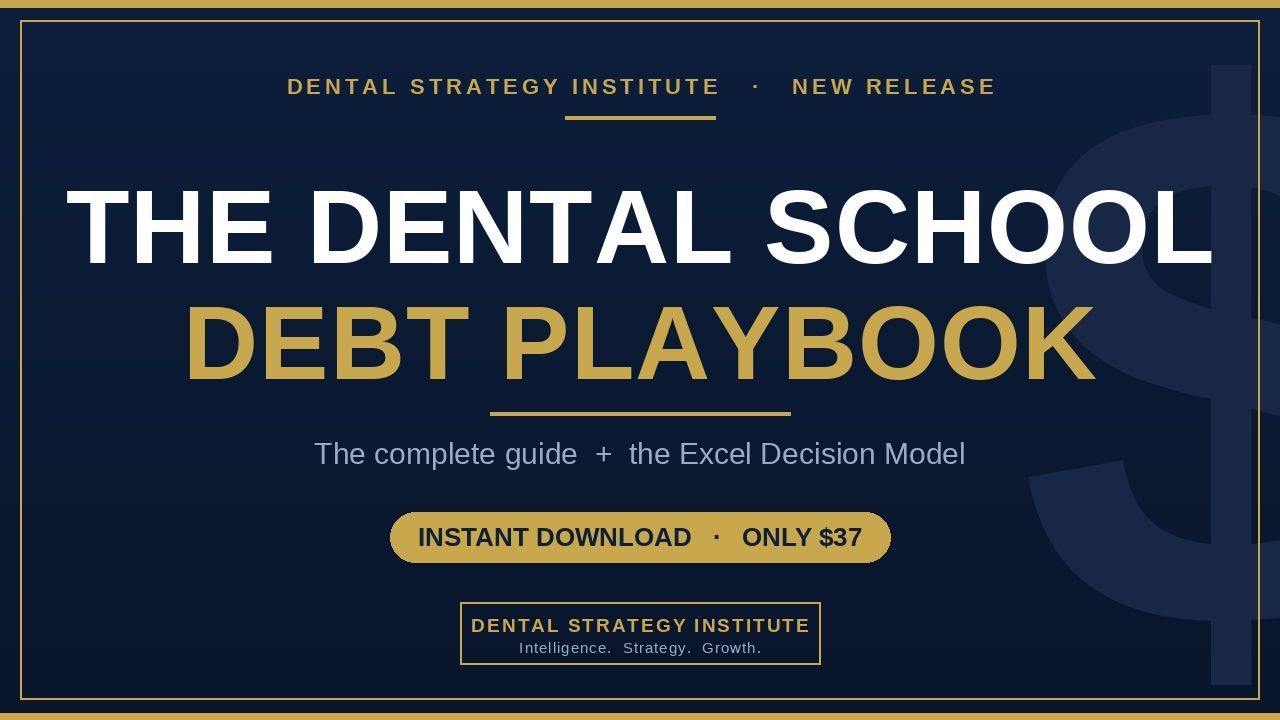 The Dental School Debt Playbook and Decision Model cover
