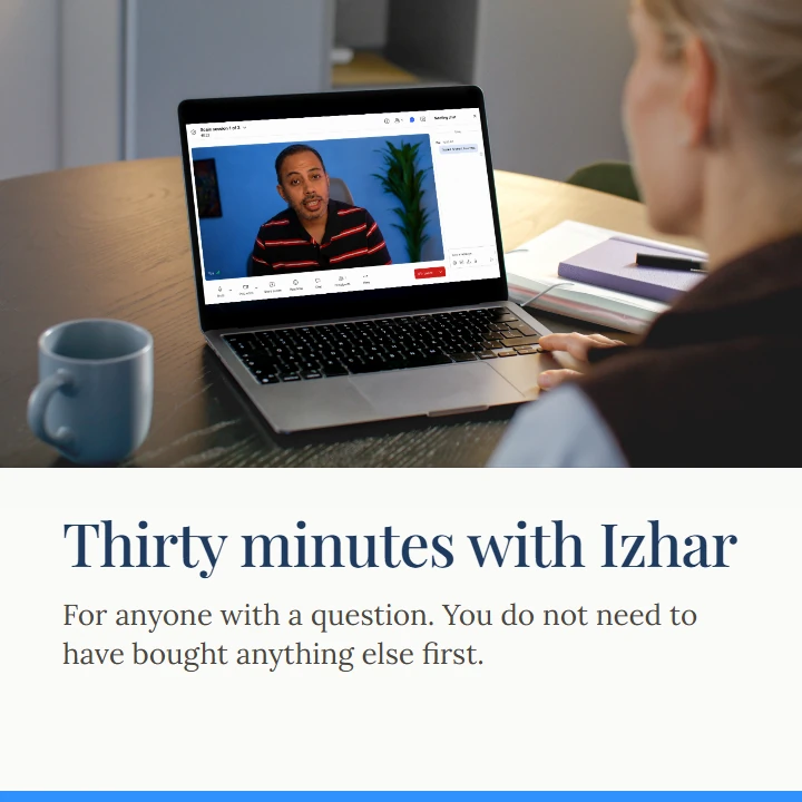 One to one call: thirty minutes with Izhar, for anyone with a question. You do not need to have bought anything else first.