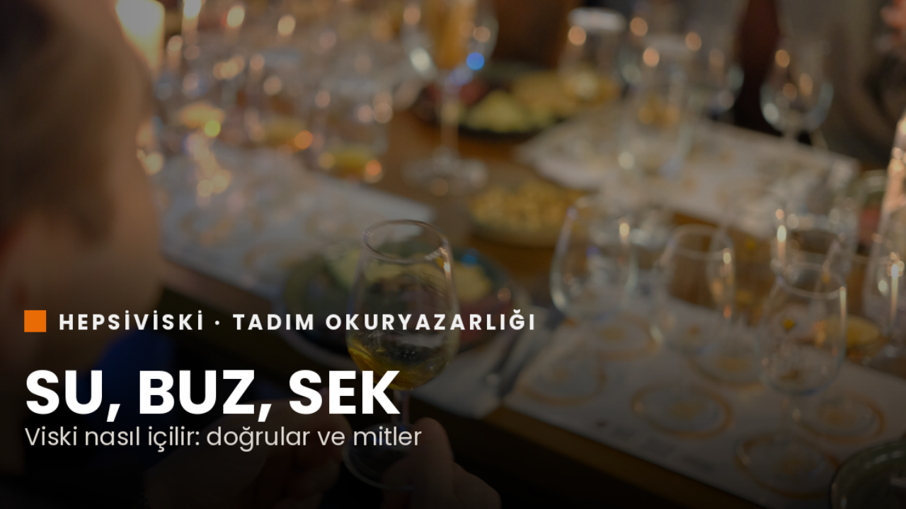 viski nasıl içilir