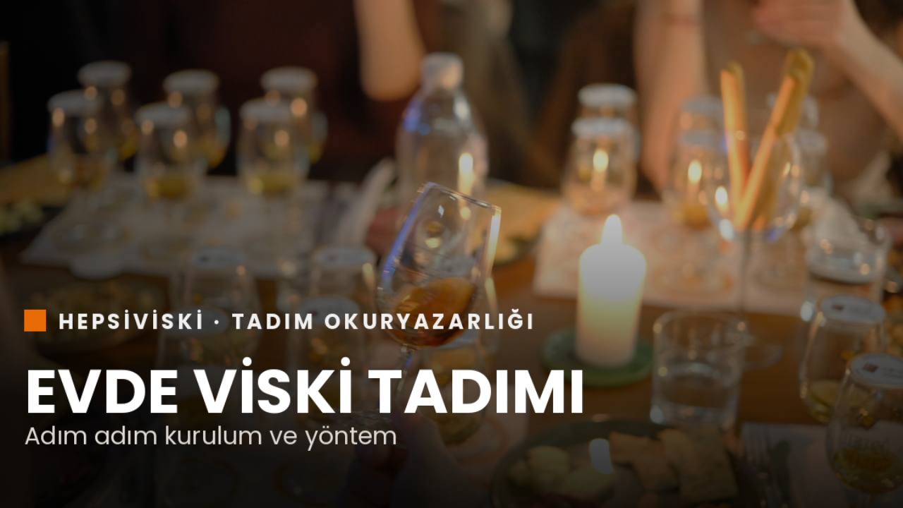 evde viski tadım etkinliği