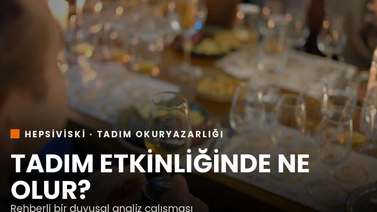 viski tadım etkinliği