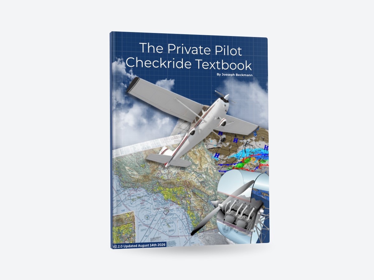 The Private Pilot Checkride Textbook, 334 pages