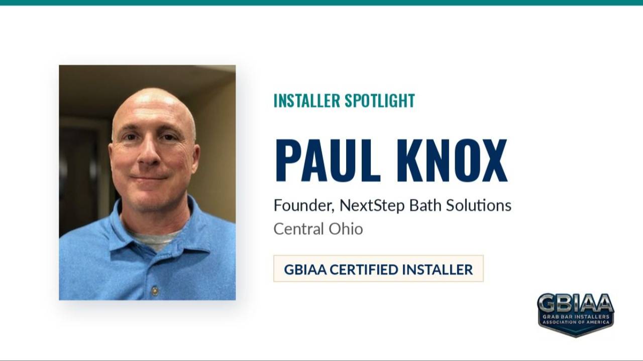 Paul Knox, GBIAA Certified Installer, founder of NextStep Bath Solutions in central Ohio