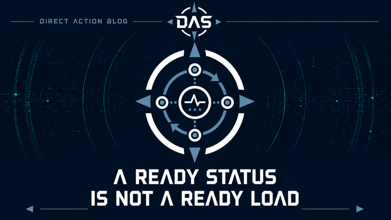 A READY STATUS IS NOT A READY LOAD