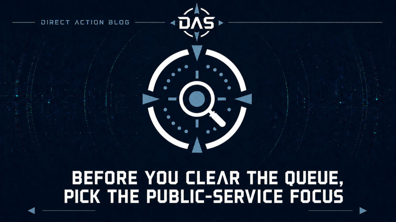 Before You Clear the Queue, Pick the Public-Service Focus