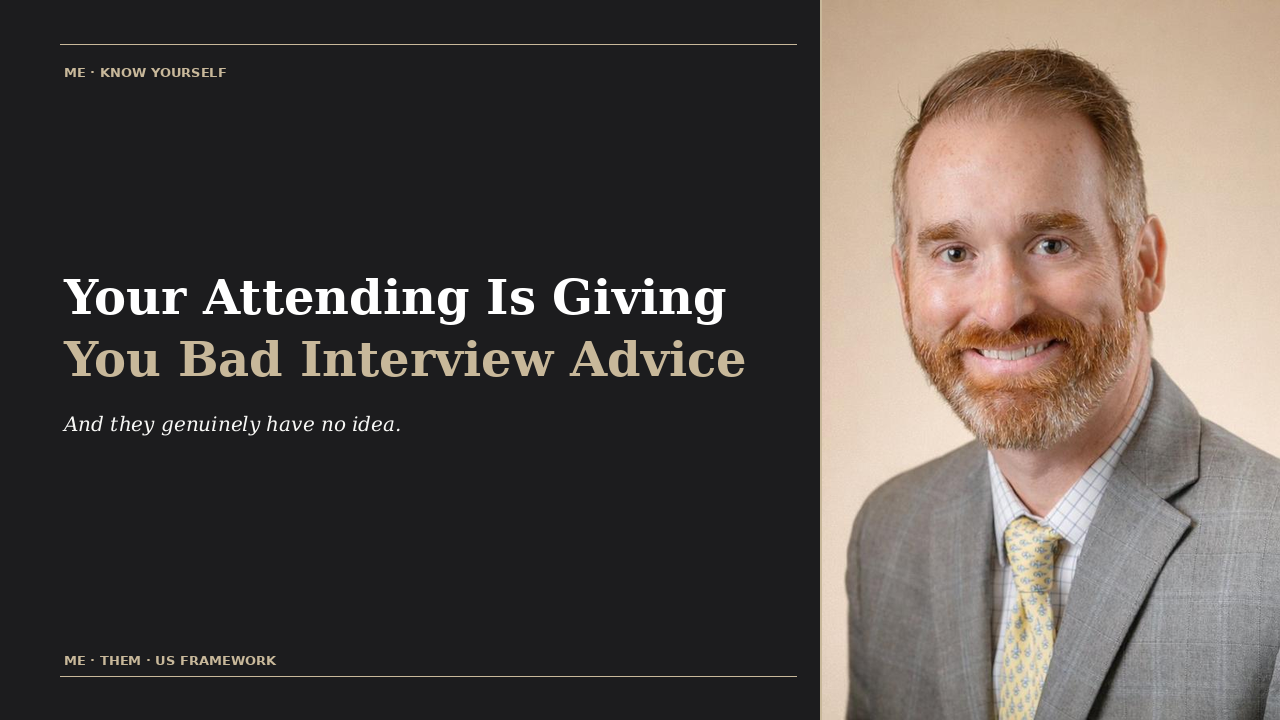 DR Advisors blog graphic — Your Attending Is Giving You Bad Interview Advice with Me Them Us framework reference