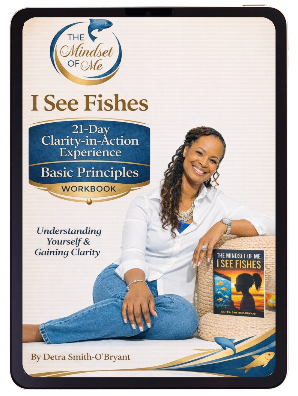 The Mindset of Me: I See Fishes book by Detra Smith-O'Bryant