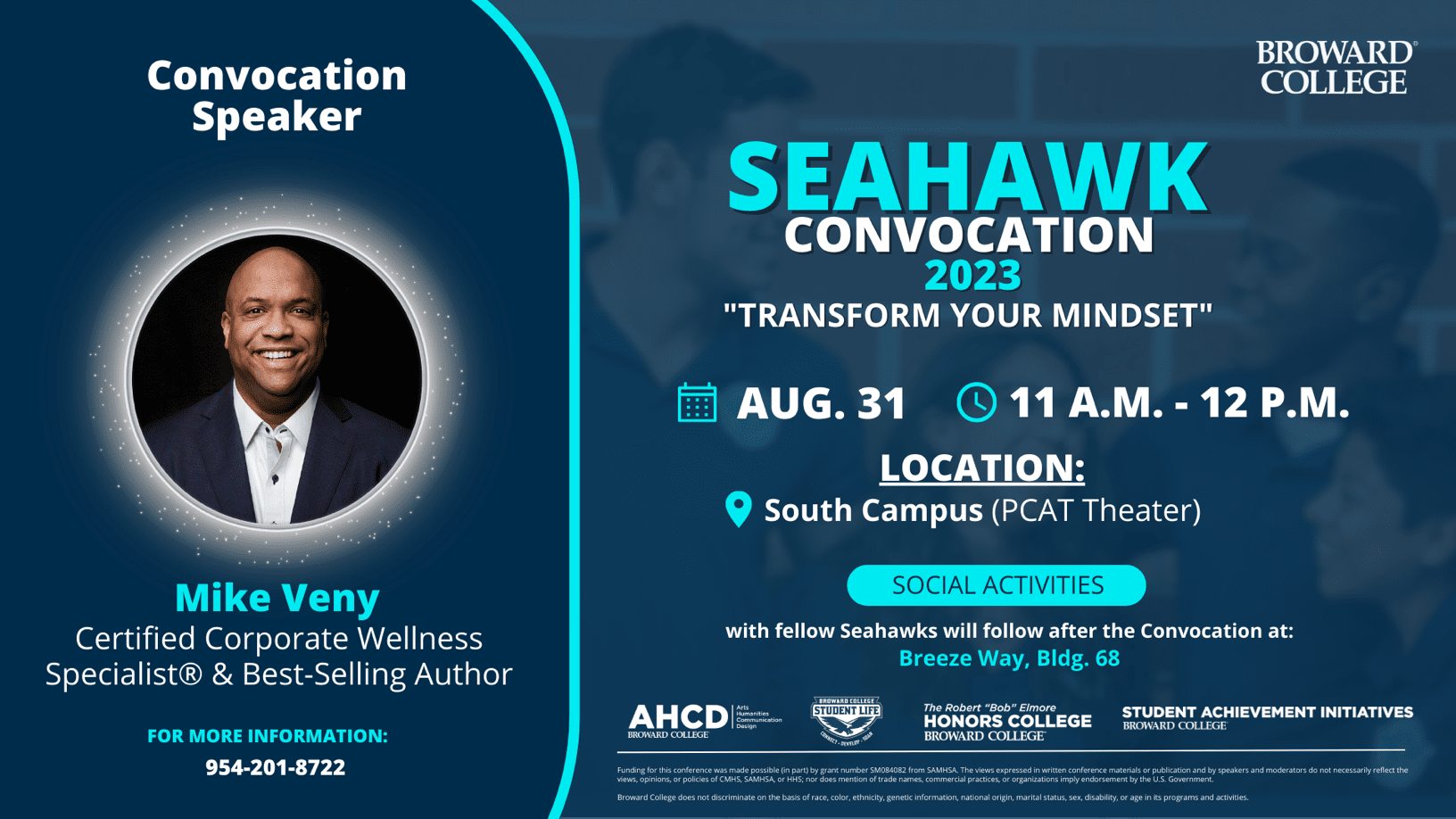 Promotional graphic featuring Mike Veny as a mental health speaker for college students at Broward College’s 2023 Seahawk Convocation. The event, titled “Transform Your Mindset,” took place August 31 at the South Campus PCAT Theater and included social activities for students afterward.