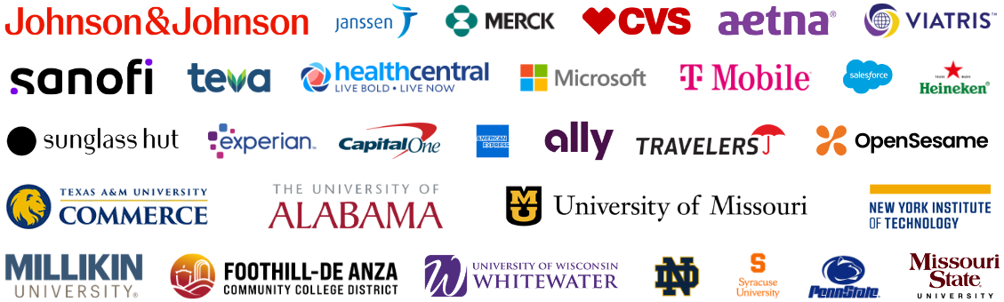 Logo collage featuring Johnson & Johnson, Janssen, Merck, CVS, Aetna, Viatris, Sanofi, Teva, HealthCentral, Microsoft, T-Mobile, Salesforce, Heineken, Sunglass Hut, Experian, Capital One, American Express, Ally, Travelers, OpenSesame, Texas A&M University-Commerce, The University of Alabama, University of Missouri, New York Institute of Technology, Millikin University, Foothill-De Anza Community College District, University of Wisconsin-Whitewater, University of Notre Dame, Syracuse University, Penn State, and Missouri State University.