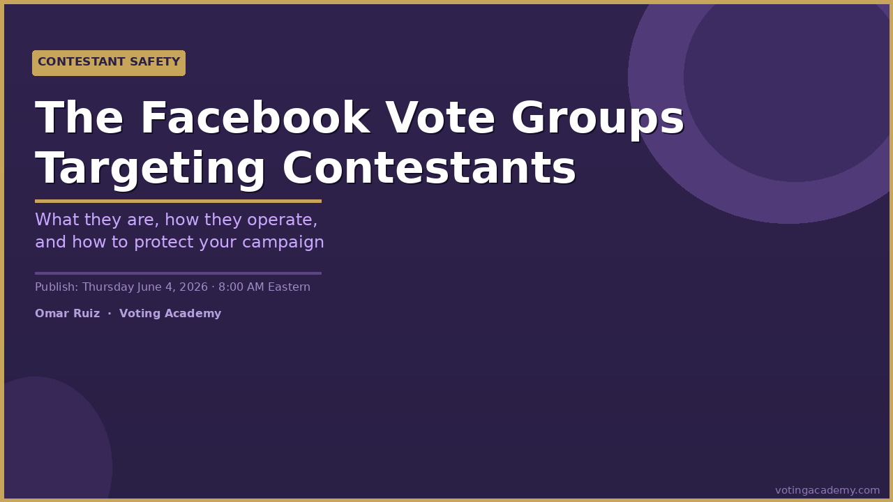 Facebook vote groups targeting Colossal contest competitors — what to avoid