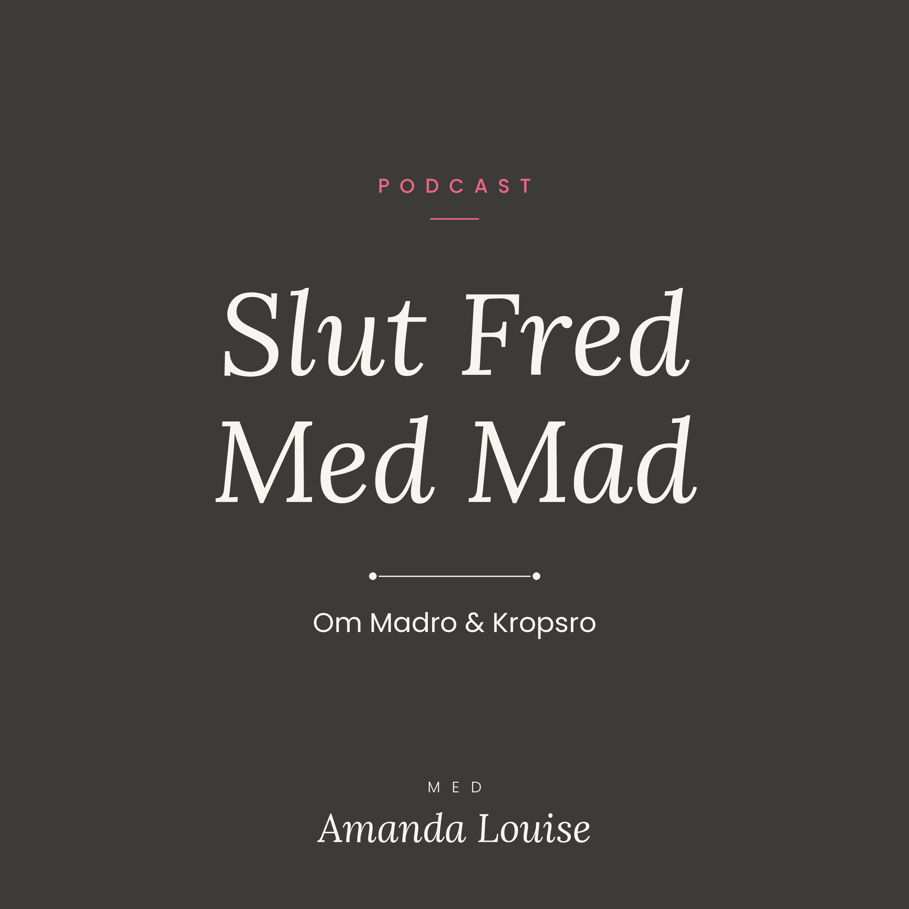 Slut Fred Med Mad — om madro og kropsro