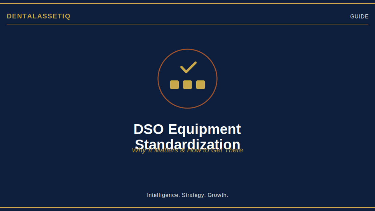 DSO equipment standardization guide — formulary compliance gap analysis and roadmap by DentalAssetIQ