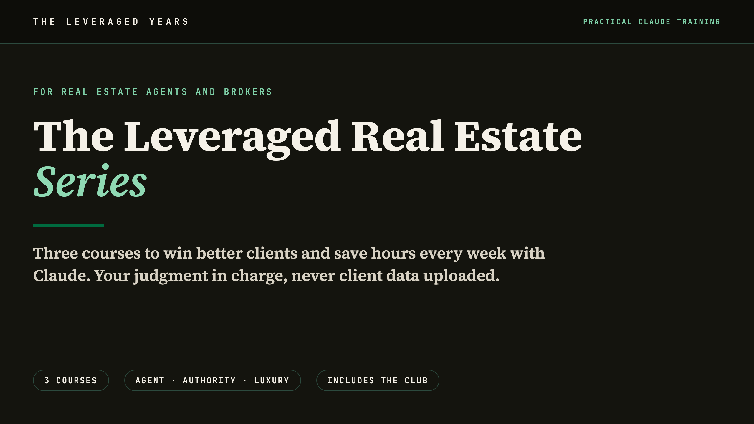 The Leveraged Real Estate Series, all three courses
