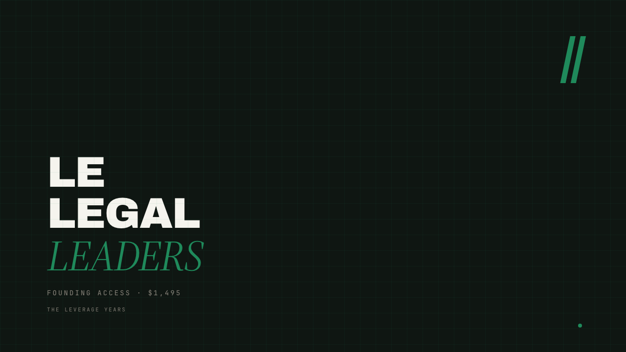 The Leveraged Executive for Legal Leaders