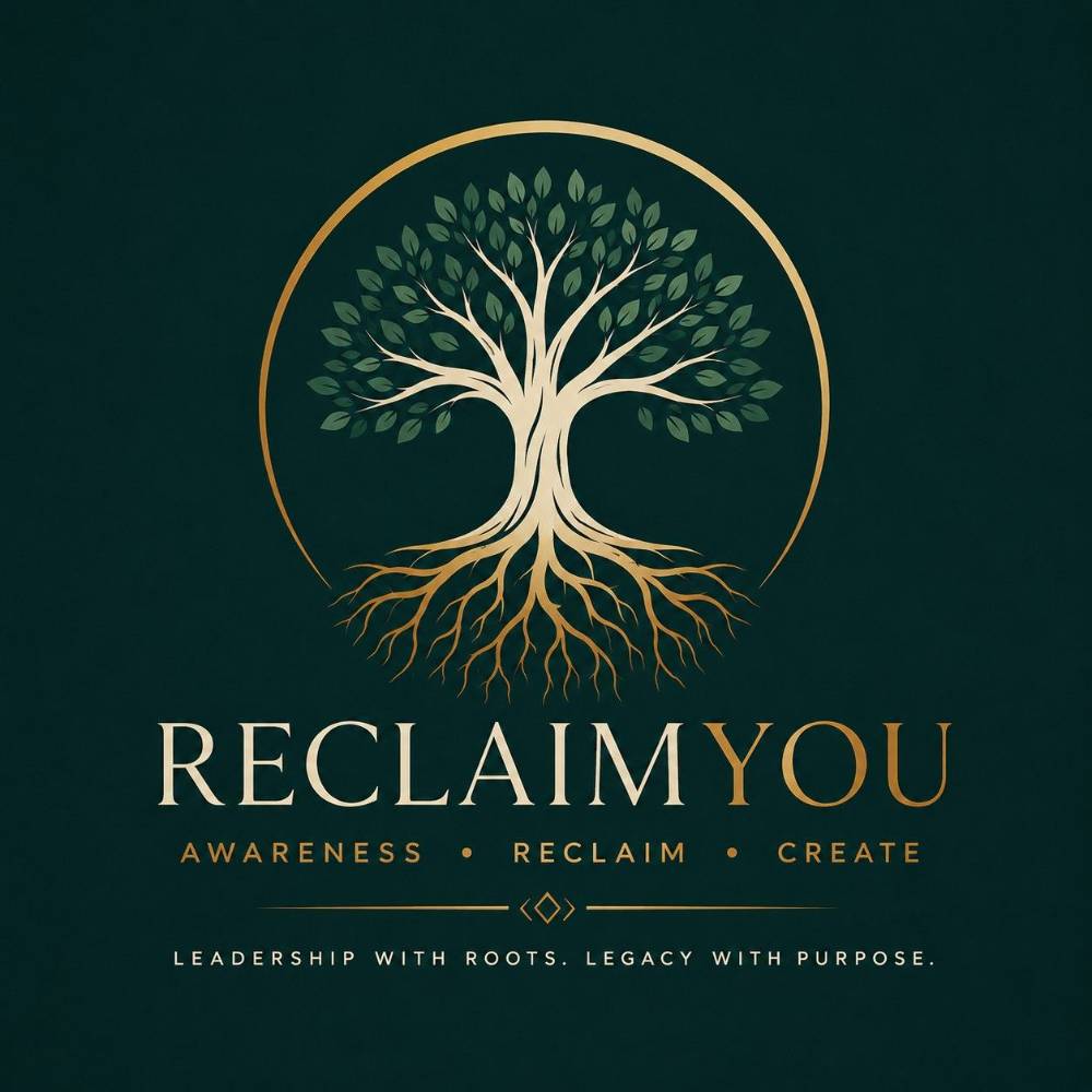 ReclaimYou — leadership with roots, legacy with purpose