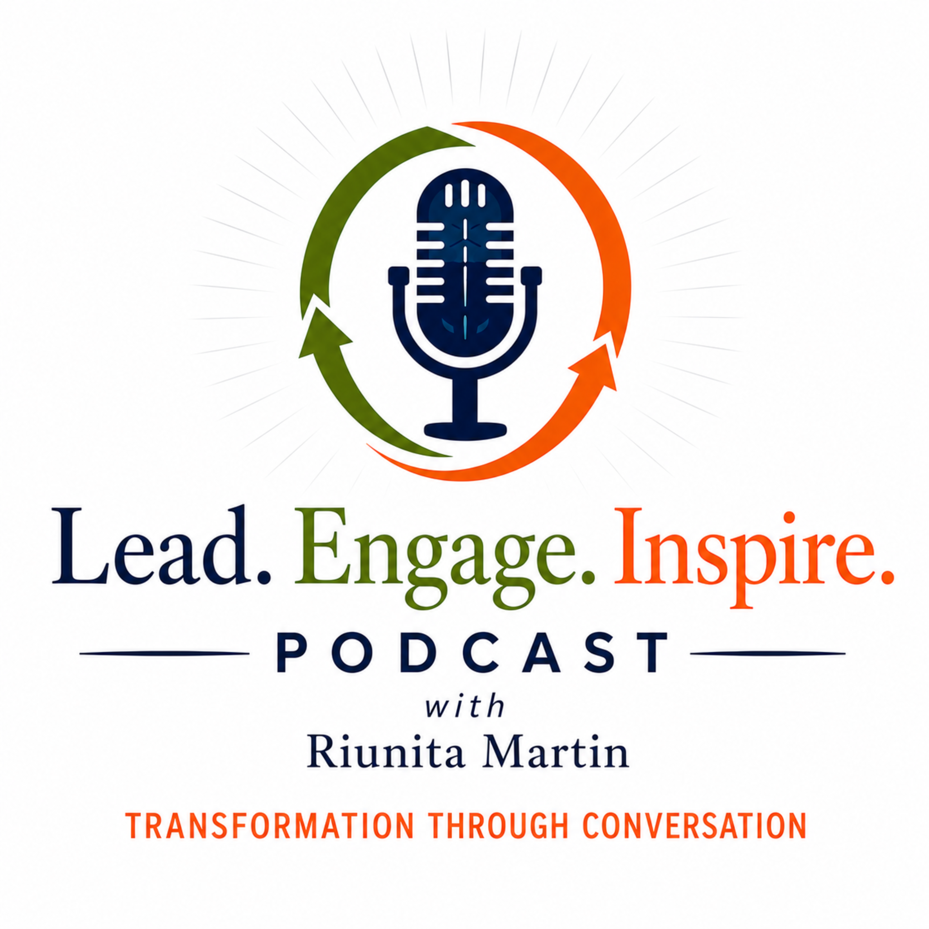 Lead. Engage. Inspire. PODCAST