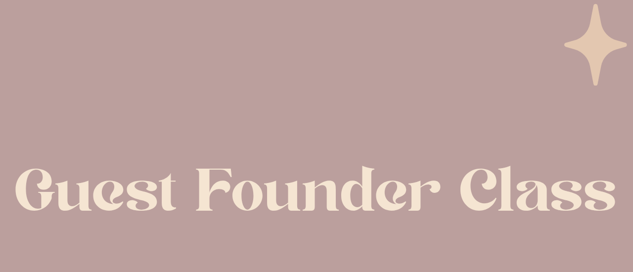 Guest Founder Class