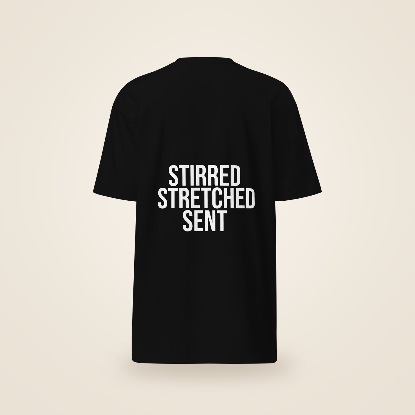 Black tee with STIRRED STRETCHED SENT on the back